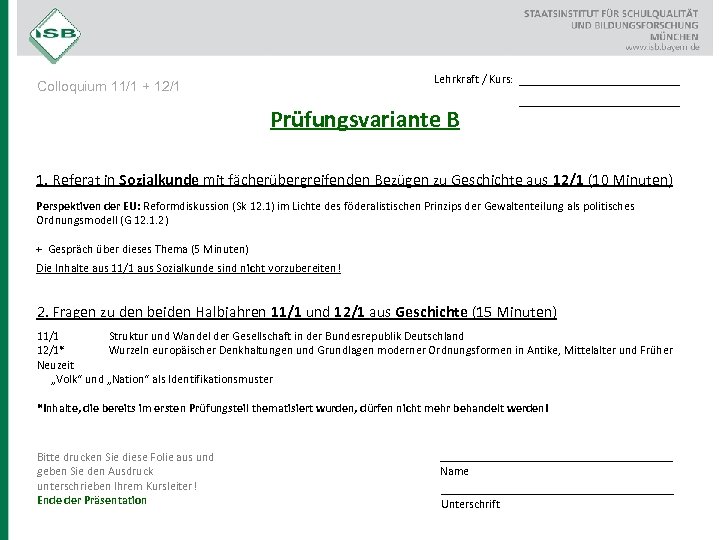 Lehrkraft / Kurs: Colloquium 11/1 + 12/1 Prüfungsvariante B __________________ 1. Referat in Sozialkunde