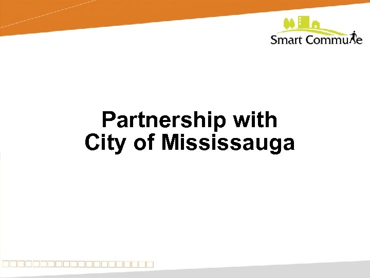 Partnership with City of Mississauga 