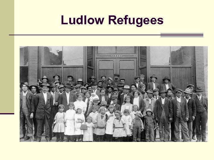 Ludlow Refugees 