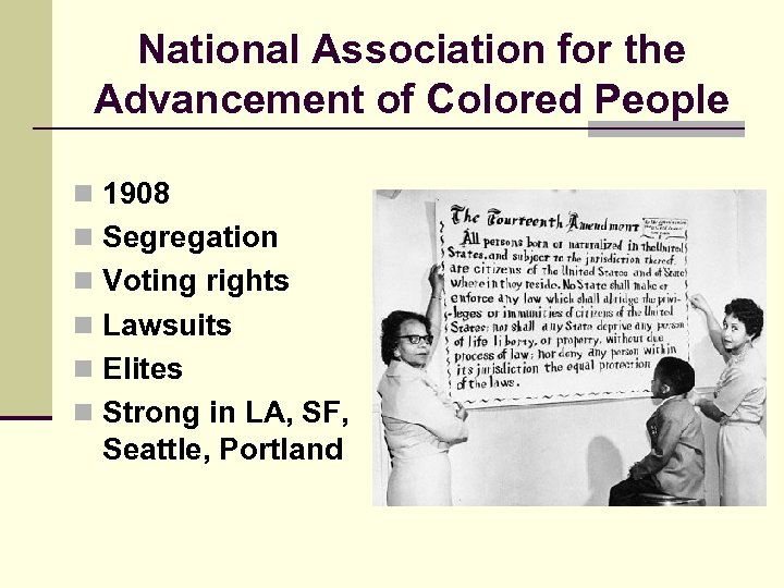 National Association for the Advancement of Colored People n 1908 n Segregation n Voting