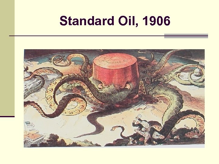 Standard Oil, 1906 
