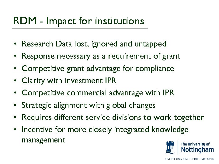 RDM - Impact for institutions • • Research Data lost, ignored and untapped Response