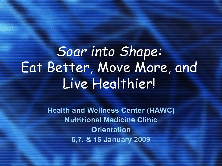 Soar into Shape: Eat Better, Move More, and Live Healthier! Health and Wellness Center