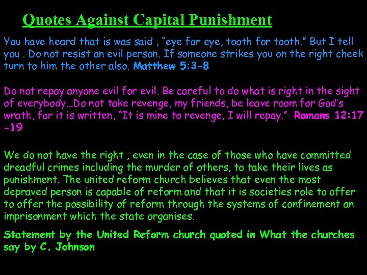 Quotes Against Capital Punishment You have heard that is was said , “eye for