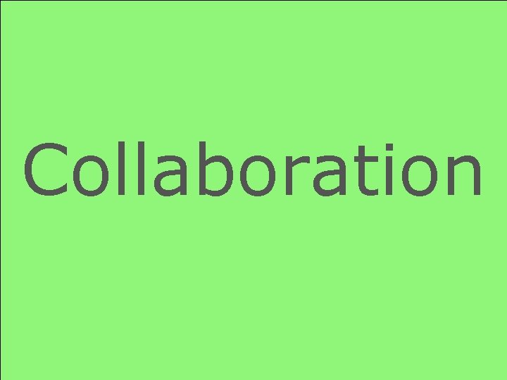 Collaboration 