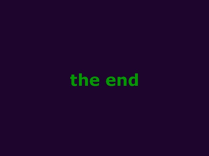 the end 
