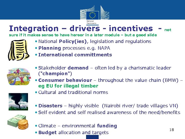 Integration – drivers - incentives - not sure if it makes sense to have