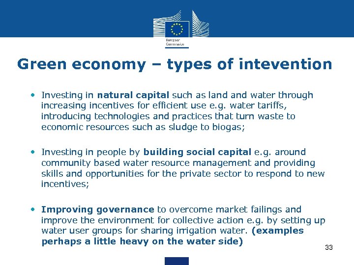 Green economy – types of intevention • Investing in natural capital such as land