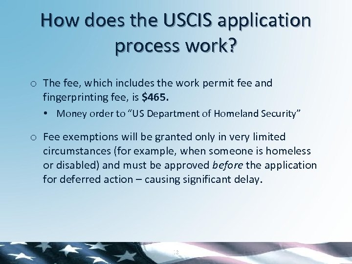 How does the USCIS application process work? o The fee, which includes the work