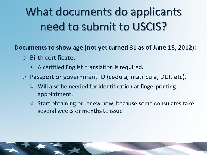 What documents do applicants need to submit to USCIS? Documents to show age (not