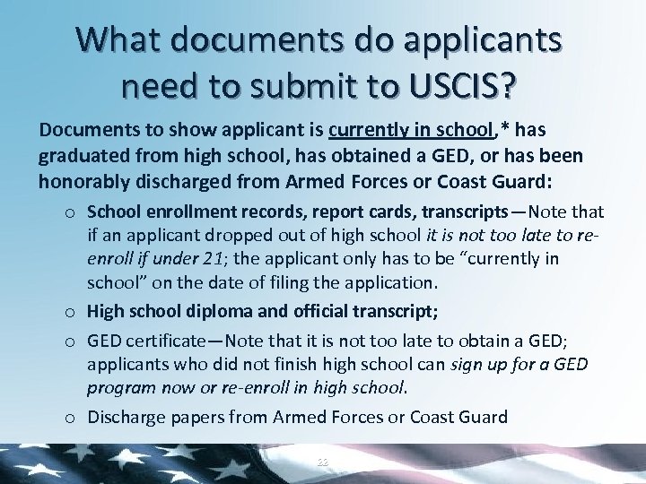 What documents do applicants need to submit to USCIS? Documents to show applicant is