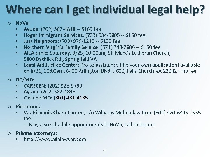 Where can I get individual legal help? o No. Va: • Ayuda: (202) 387
