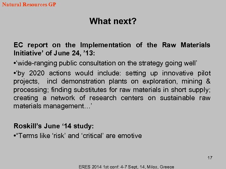 Natural Resources GP What next? EC report on the Implementation of the Raw Materials