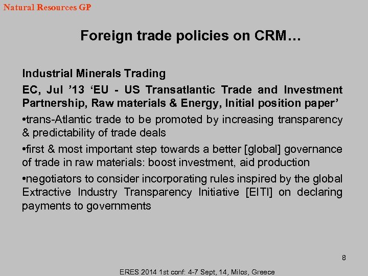 Natural Resources GP Foreign trade policies on CRM… Industrial Minerals Trading EC, Jul ’
