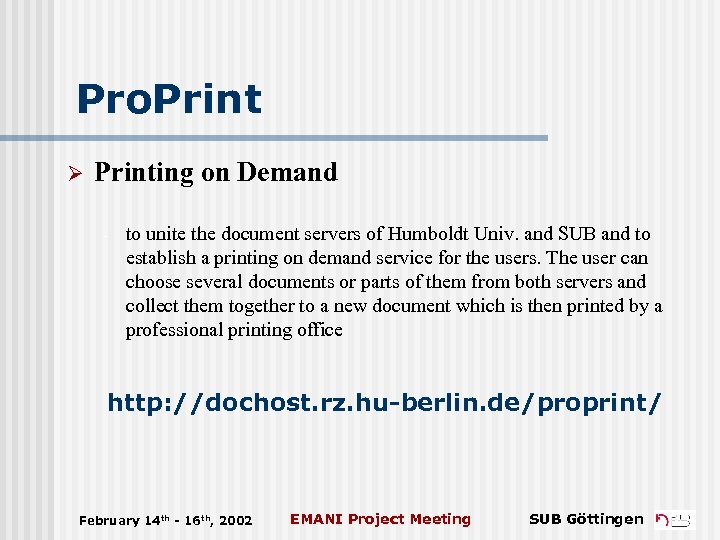 Pro. Print Ø Printing on Demand - to unite the document servers of Humboldt