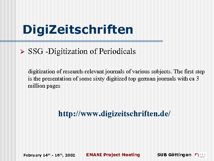 Digi. Zeitschriften Ø SSG -Digitization of Periodicals - digitization of research-relevant journals of various