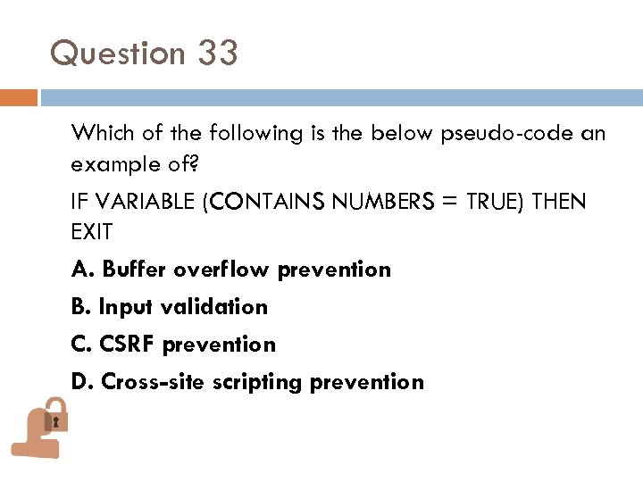 Question 33 Which of the following is the below pseudo-code an example of? IF
