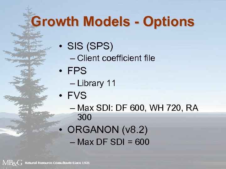 Growth Models - Options • SIS (SPS) – Client coefficient file • FPS –