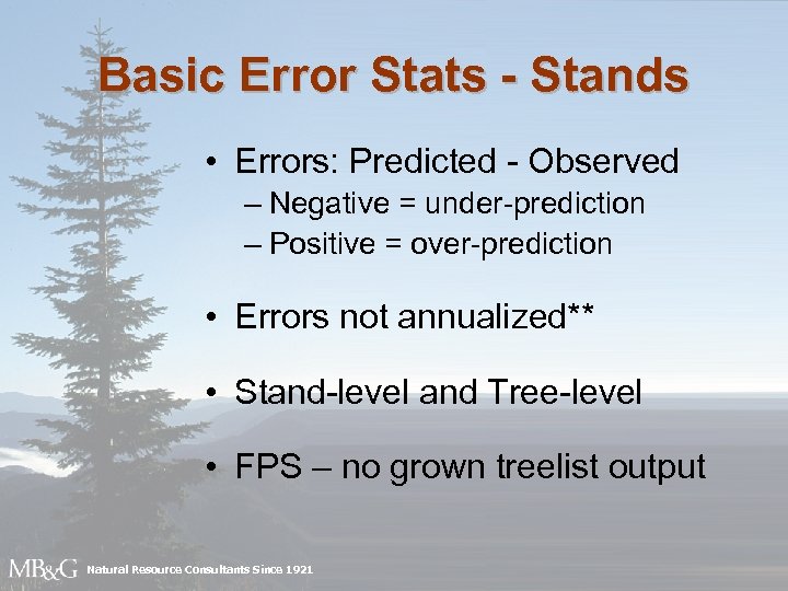 Basic Error Stats - Stands • Errors: Predicted - Observed – Negative = under-prediction