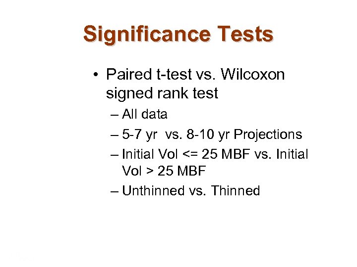 Significance Tests • Paired t-test vs. Wilcoxon signed rank test – All data –