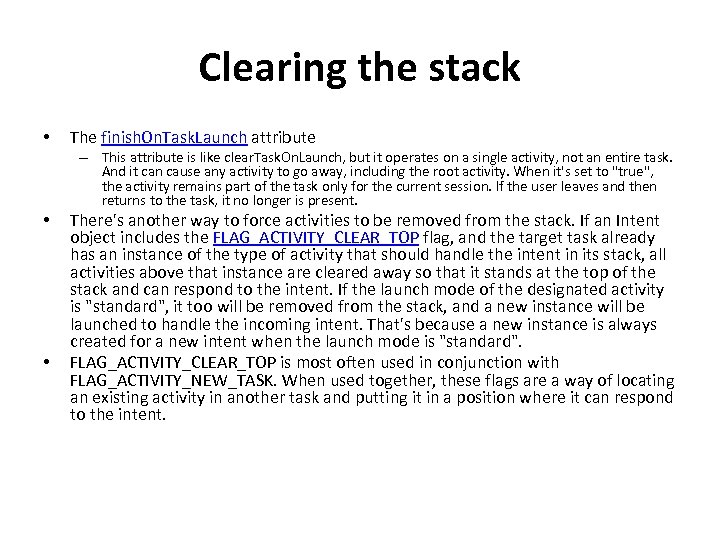 Clearing the stack • The finish. On. Task. Launch attribute – This attribute is