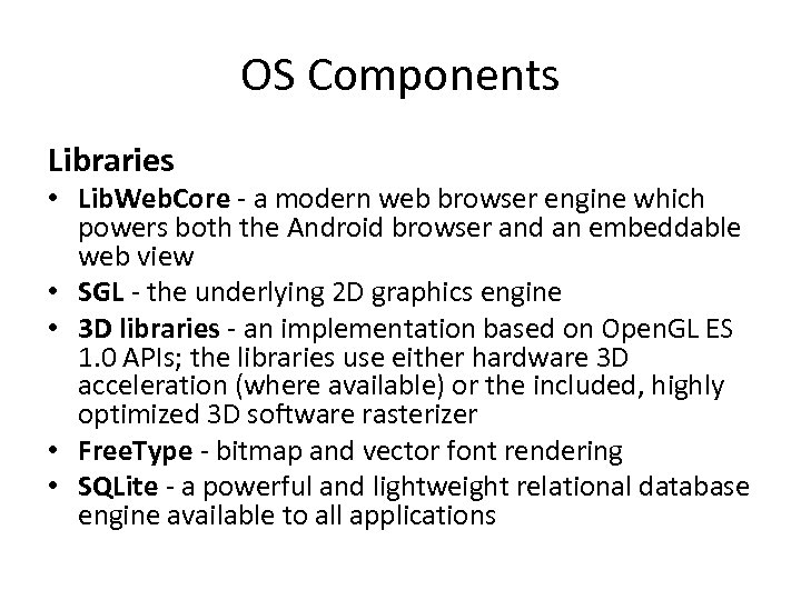 OS Components Libraries • Lib. Web. Core - a modern web browser engine which