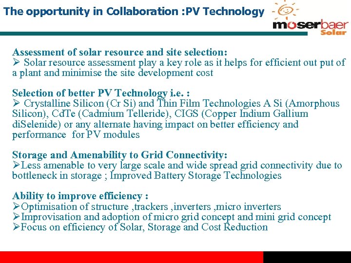The opportunity in Collaboration : PV Technology Assessment of solar resource and site selection:
