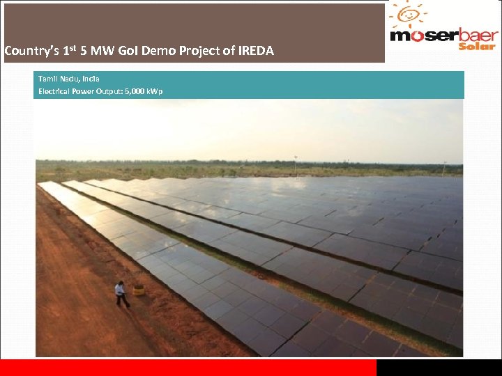 Country’s 1 st 5 MW Go. I Demo Project of IREDA Tamil Nadu, India