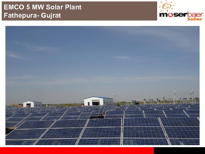 EMCO 5 MW Solar Plant Fathepura- Gujrat Proprietary & Confidential 