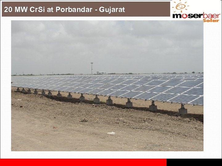 20 MW Cr. Si at Porbandar - Gujarat Proprietary & Confidential 