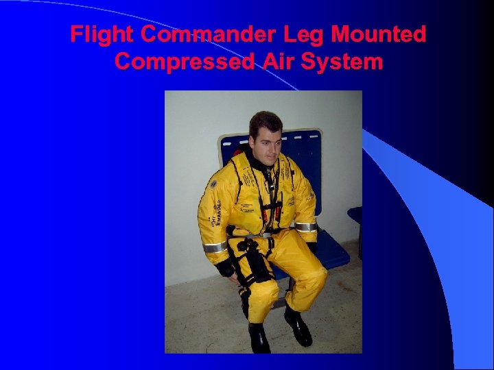 Flight Commander Leg Mounted Compressed Air System 
