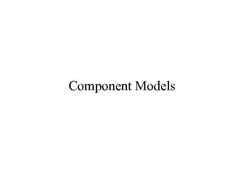 Component Models 