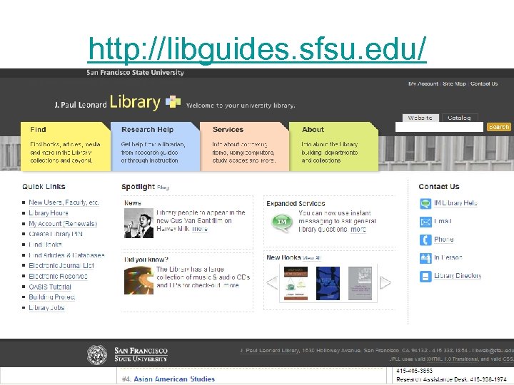 http: //libguides. sfsu. edu/ 