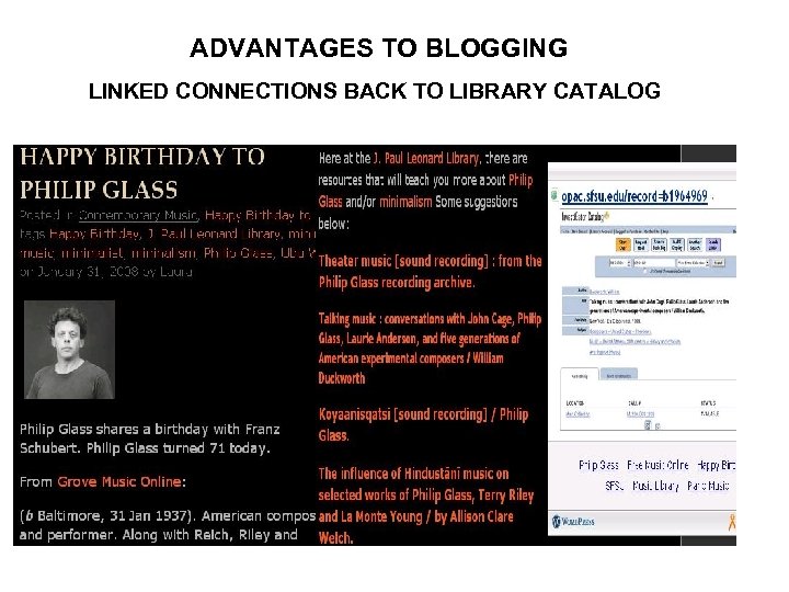 ADVANTAGES TO BLOGGING LINKED CONNECTIONS BACK TO LIBRARY CATALOG 