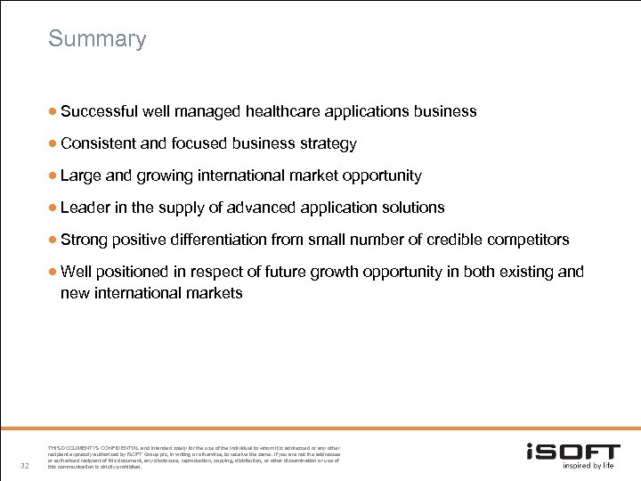 Summary · Successful well managed healthcare applications business · Consistent and focused business strategy