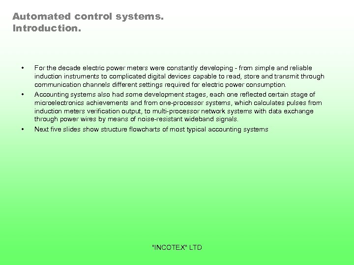 Automated control systems. Introduction. • • • For the decade electric power meters were