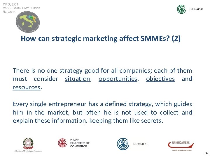 How can strategic marketing affect SMMEs? (2) There is no one strategy good for