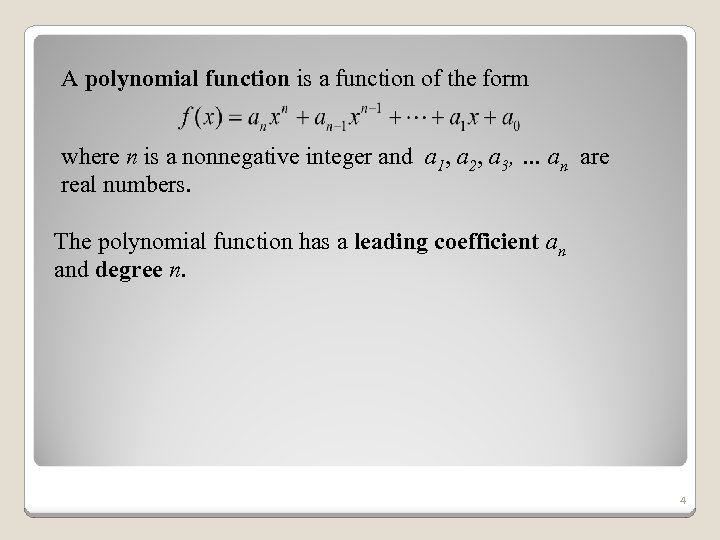 A polynomial function is a function of the form where n is a nonnegative