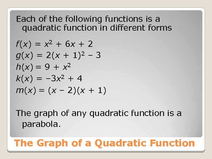 Each of the following functions is a quadratic function in different forms f (x)