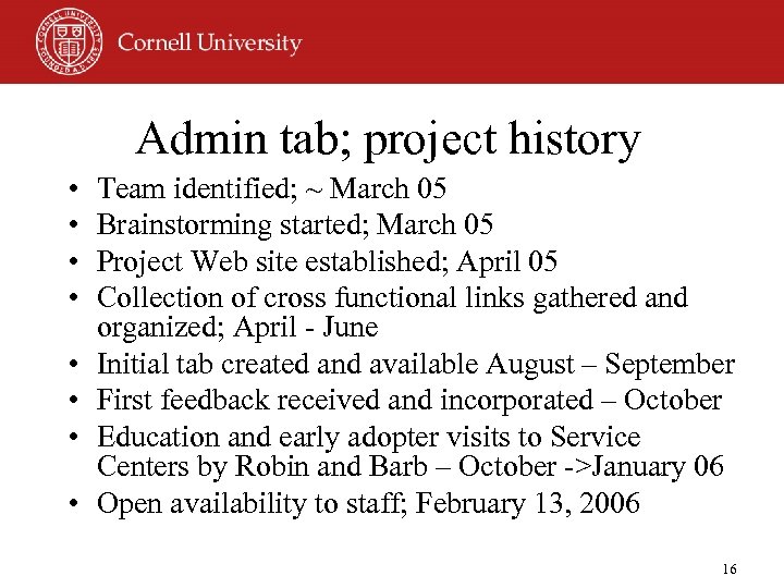 Admin tab; project history • • Team identified; ~ March 05 Brainstorming started; March