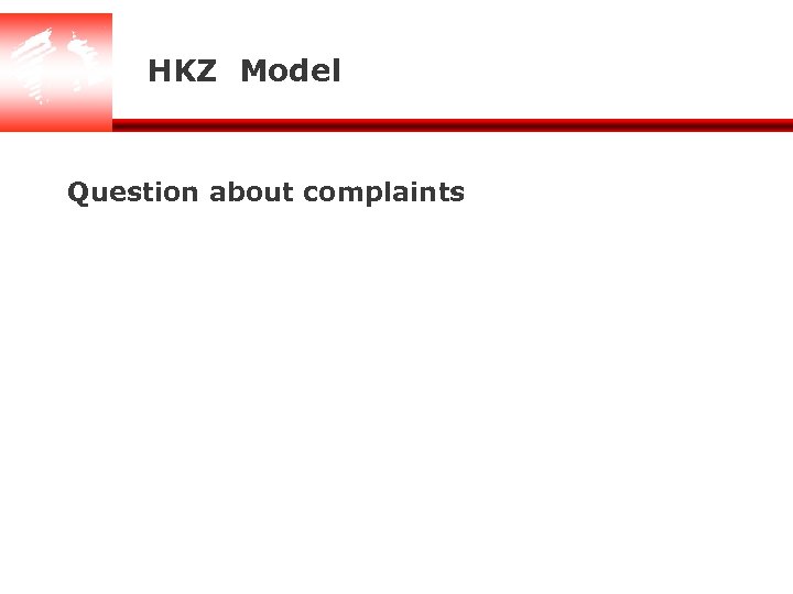 HKZ Model Question about complaints 
