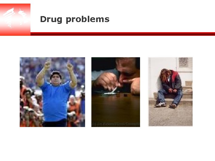 Drug problems 