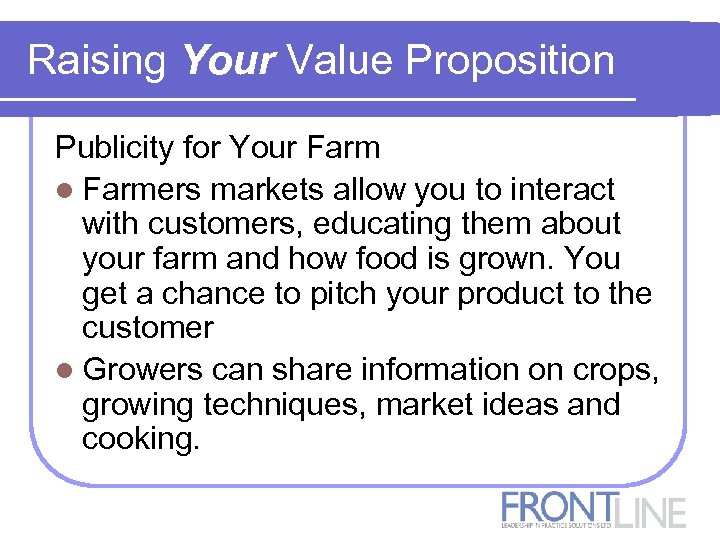 Raising Your Value Proposition Publicity for Your Farm l Farmers markets allow you to