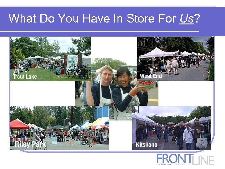 What Do You Have In Store For Us? 