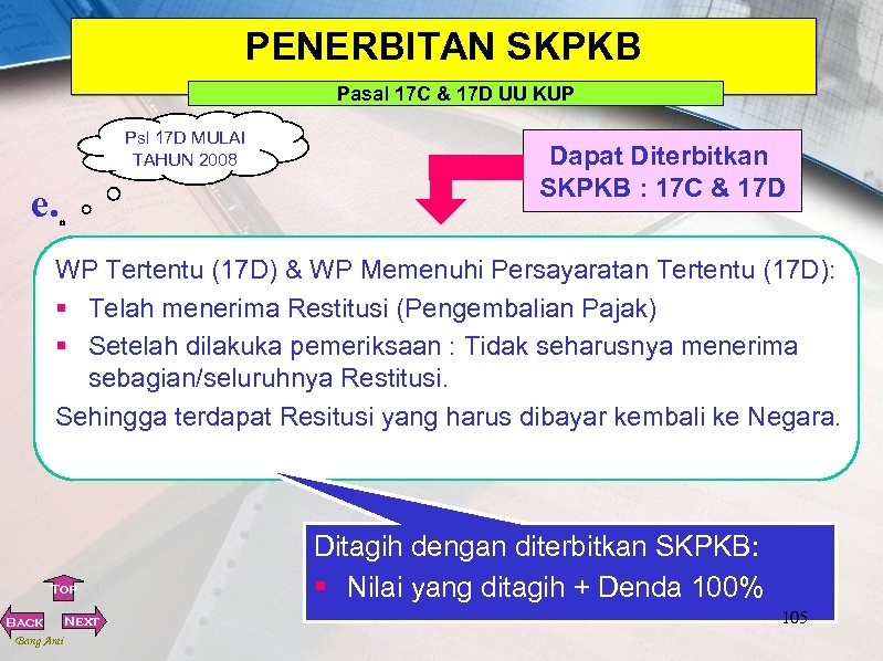 PENERBITAN SKPKB Pasal 17 C & 17 D UU KUP Psl 17 D MULAI