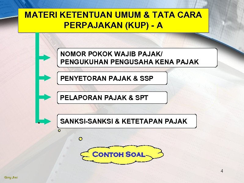 MATERI KETENTUAN UMUM & TATA CARA PERPAJAKAN (KUP) - A NOMOR POKOK WAJIB PAJAK/