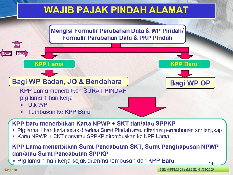 WAJIB PAJAK PINDAH ALAMAT Mengisi Formulir Perubahan Data & WP Pindah/ Formulir Perubahan Data