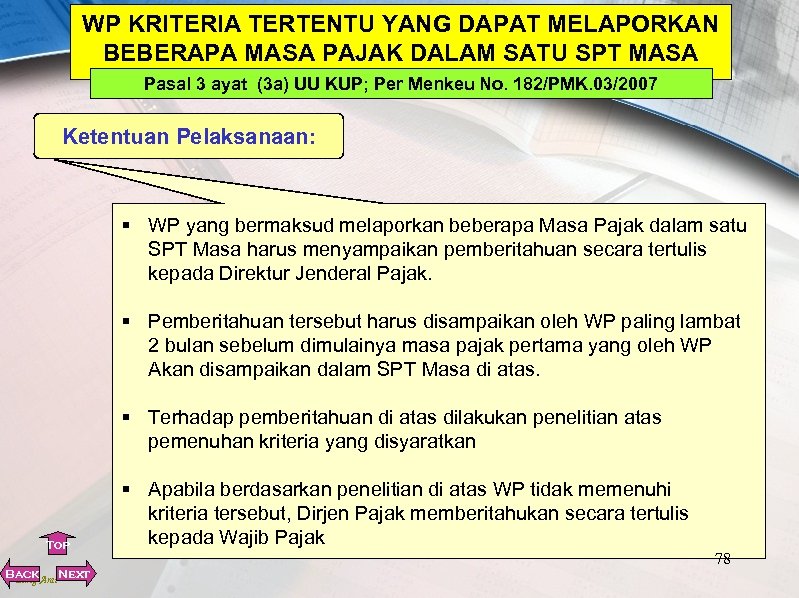 WP KRITERIA TERTENTU YANG DAPAT MELAPORKAN BEBERAPA MASA PAJAK DALAM SATU SPT MASA Pasal