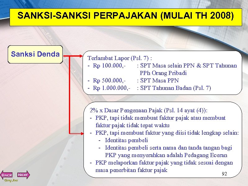 SANKSI-SANKSI PERPAJAKAN (MULAI TH 2008) Sanksi Denda Next Back Bang Ami Terlambat Lapor (Psl.