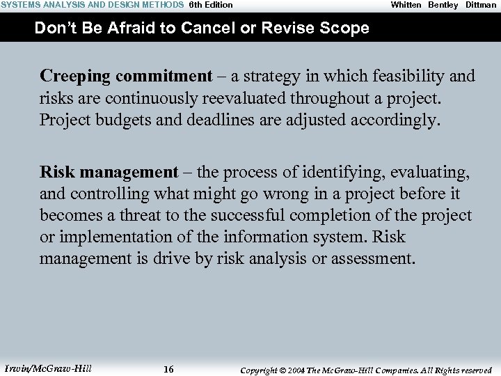 SYSTEMS ANALYSIS AND DESIGN METHODS 6 th Edition Whitten Bentley Dittman Don’t Be Afraid
